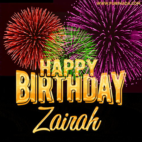 Wishing You A Happy Birthday, Zairah! Best fireworks GIF animated greeting card.