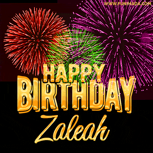 Wishing You A Happy Birthday, Zaleah! Best fireworks GIF animated greeting card.
