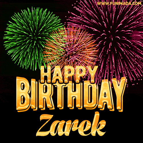 Wishing You A Happy Birthday, Zarek! Best fireworks GIF animated greeting card.