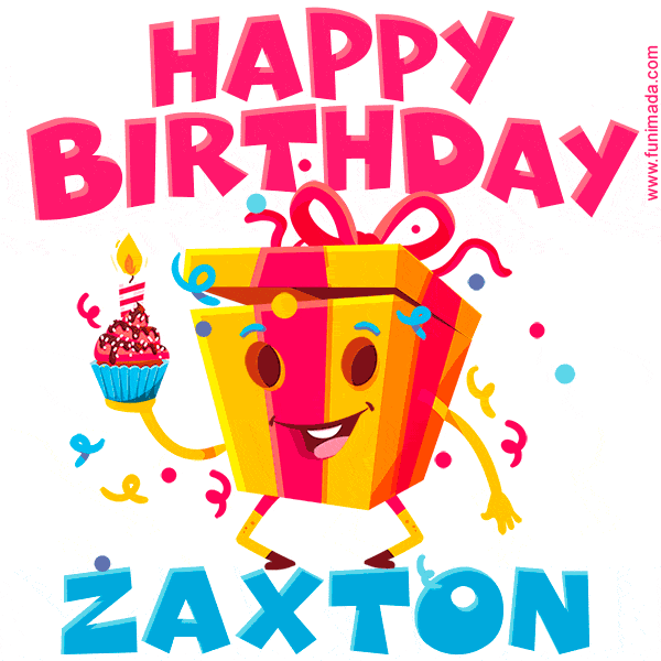 Funny Happy Birthday Zaxton GIF