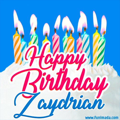 Happy Birthday GIF for Zaydrian with Birthday Cake and Lit Candles