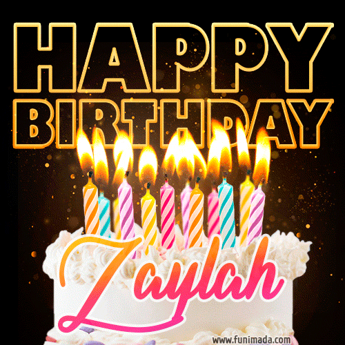 Zaylah - Animated Happy Birthday Cake GIF Image for WhatsApp