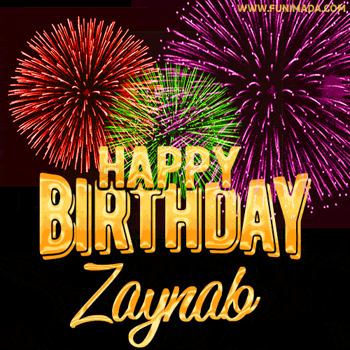 Wishing You A Happy Birthday, Zaynab! Best fireworks GIF animated greeting card.