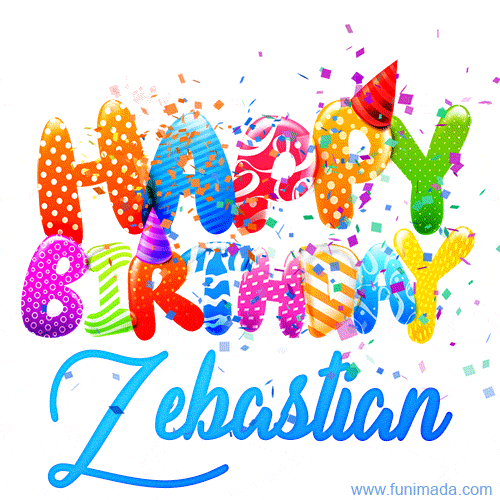 Happy Birthday Zebastian - Creative Personalized GIF With Name