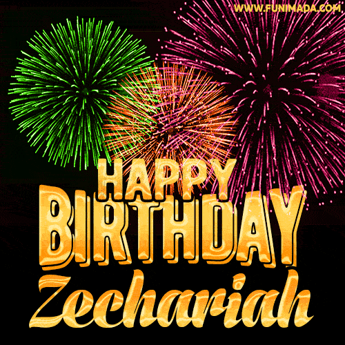 Wishing You A Happy Birthday, Zechariah! Best fireworks GIF animated greeting card.