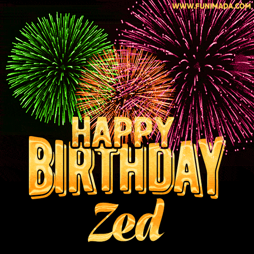 Wishing You A Happy Birthday, Zed! Best fireworks GIF animated greeting card.