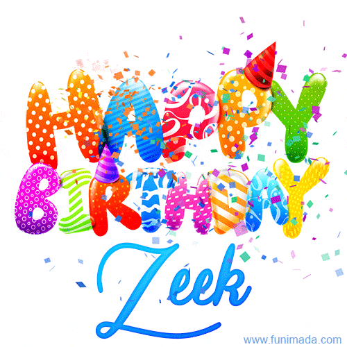 Happy Birthday Zeek - Creative Personalized GIF With Name