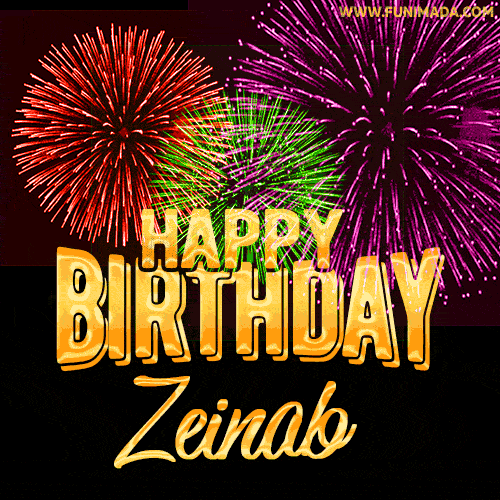 Wishing You A Happy Birthday, Zeinab! Best fireworks GIF animated greeting card.