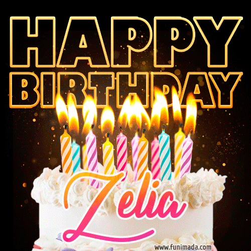 Zelia - Animated Happy Birthday Cake GIF Image for WhatsApp