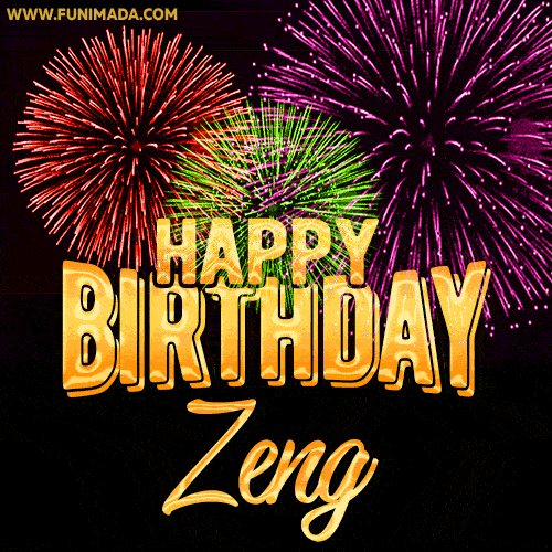 Wishing You A Happy Birthday, Zeng! Best fireworks GIF animated greeting card.