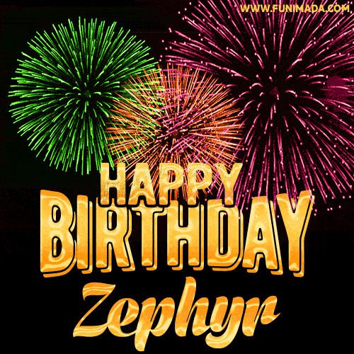 Wishing You A Happy Birthday, Zephyr! Best fireworks GIF animated greeting card.