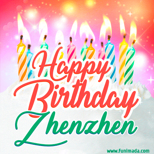 Happy Birthday GIF for Zhenzhen with Birthday Cake and Lit Candles