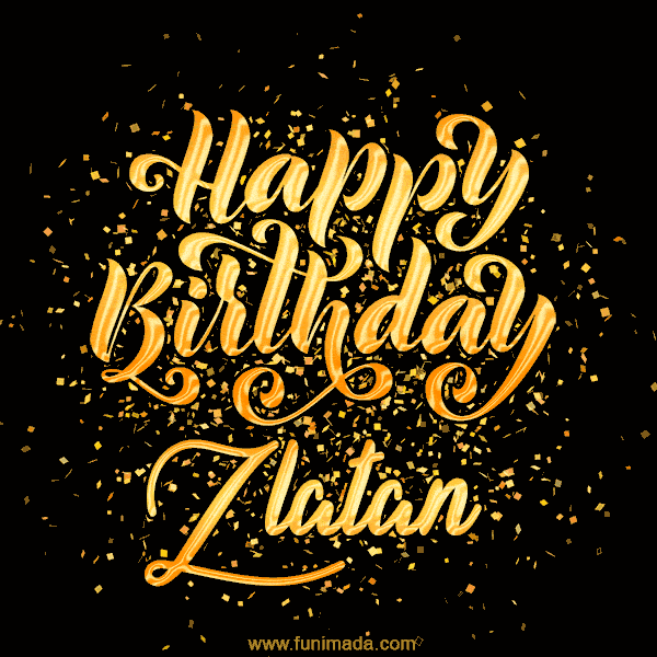 Happy Birthday Card for Zlatan - Download GIF and Send for Free