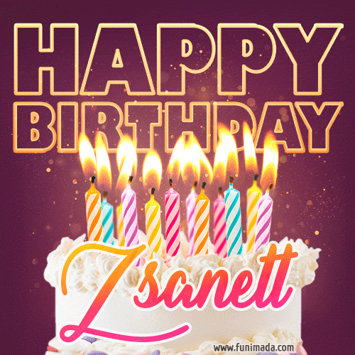 Zsanett - Animated Happy Birthday Cake GIF Image for WhatsApp