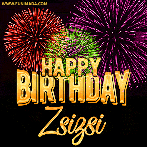 Wishing You A Happy Birthday, Zsizsi! Best fireworks GIF animated greeting card.