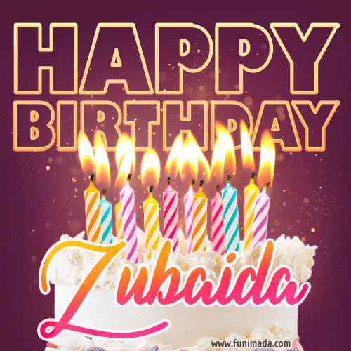 Zubaida - Animated Happy Birthday Cake GIF Image for WhatsApp