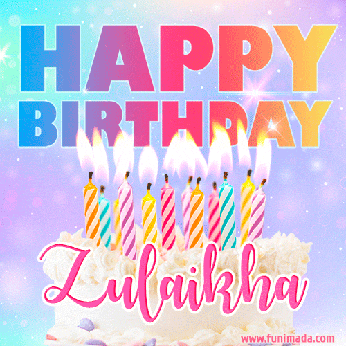 Animated Happy Birthday Cake with Name Zulaikha and Burning Candles