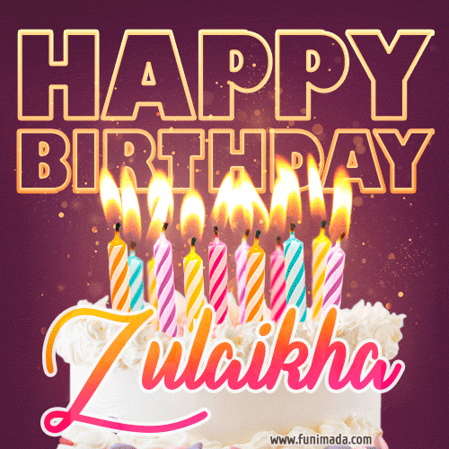 Zulaikha - Animated Happy Birthday Cake GIF Image for WhatsApp