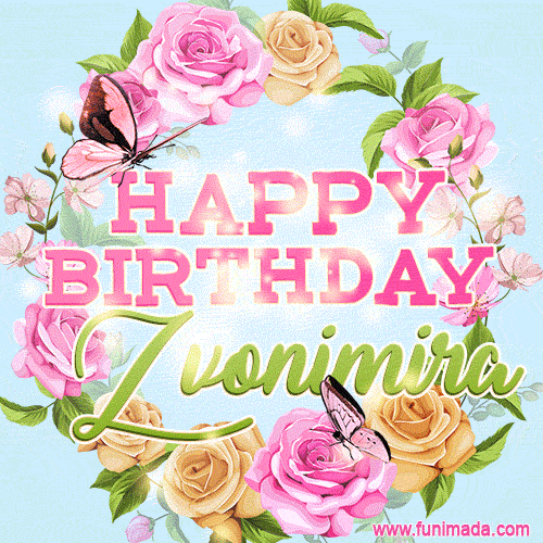 Beautiful Birthday Flowers Card for Zvonimira with Glitter Animated Butterflies