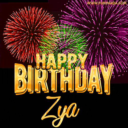 Wishing You A Happy Birthday, Zya! Best fireworks GIF animated greeting card.