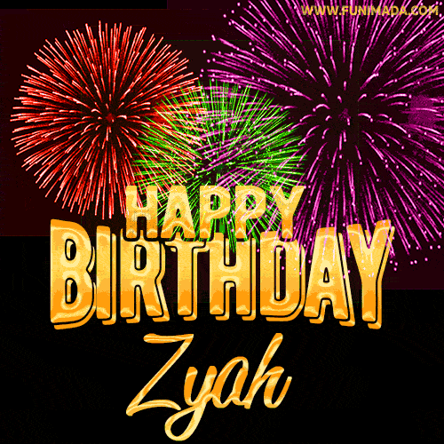Wishing You A Happy Birthday, Zyah! Best fireworks GIF animated greeting card.