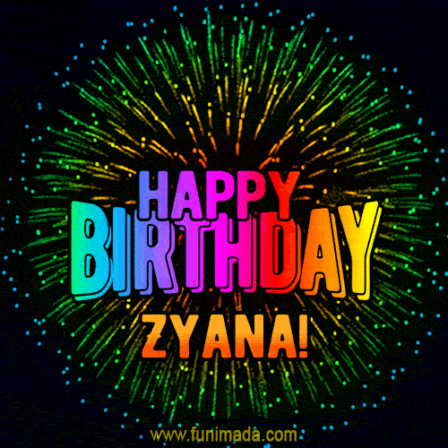 New Bursting with Colors Happy Birthday Zyana GIF and Video with Music