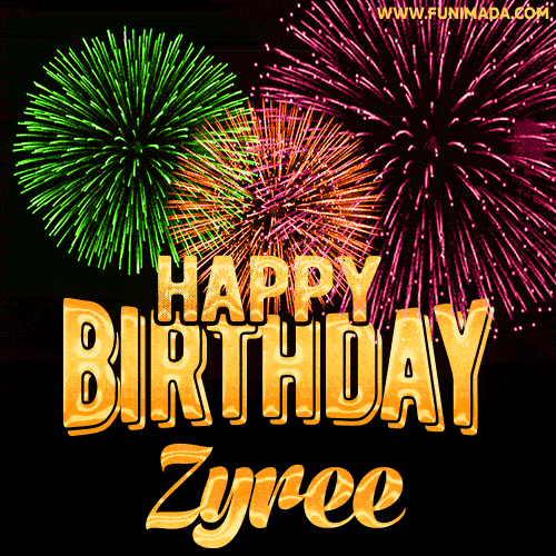 Wishing You A Happy Birthday, Zyree! Best fireworks GIF animated greeting card.