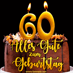 Zum 60. Geburtstag alles Liebe und Gute. GIF und Video E-Card.