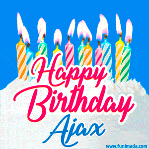 Happy Birthday GIF for Ajax with Birthday Cake and Lit Candles