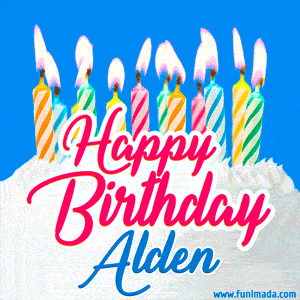 Happy Birthday GIF for Alden with Birthday Cake and Lit Candles