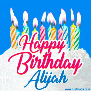 Happy Birthday GIF for Alijah with Birthday Cake and Lit Candles