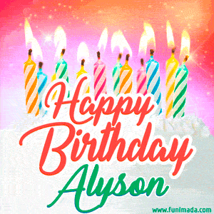 Happy Birthday GIF for Alyson with Birthday Cake and Lit Candles