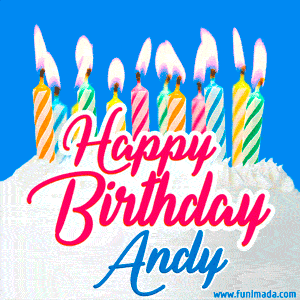 Happy Birthday GIF for Andy with Birthday Cake and Lit Candles