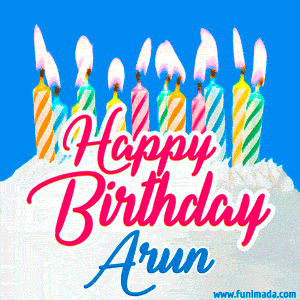 Happy Birthday GIF for Arun with Birthday Cake and Lit Candles