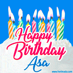 Happy Birthday GIF for Asa with Birthday Cake and Lit Candles