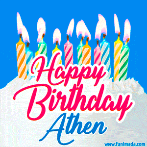 Happy Birthday GIF for Athen with Birthday Cake and Lit Candles