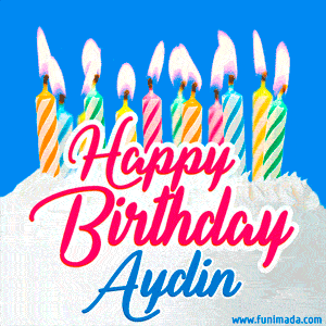 Happy Birthday GIF for Aydin with Birthday Cake and Lit Candles