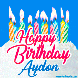 Happy Birthday GIF for Aydon with Birthday Cake and Lit Candles