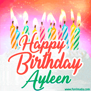 Happy Birthday GIF for Ayleen with Birthday Cake and Lit Candles