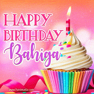 Happy Birthday Bahiga - Lovely Animated GIF