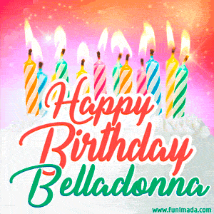 Happy Birthday GIF for Belladonna with Birthday Cake and Lit Candles