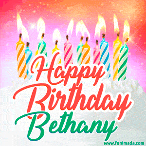 Happy Birthday GIF for Bethany with Birthday Cake and Lit Candles