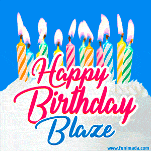 Happy Birthday GIF for Blaze with Birthday Cake and Lit Candles
