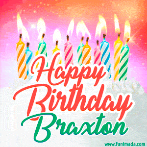 Happy Birthday GIF for Braxton with Birthday Cake and Lit Candles