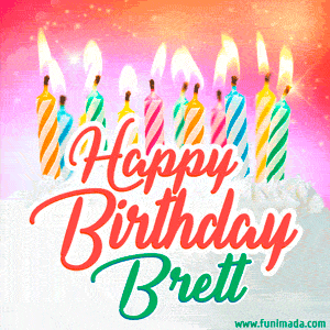 Happy Birthday GIF for Brett with Birthday Cake and Lit Candles