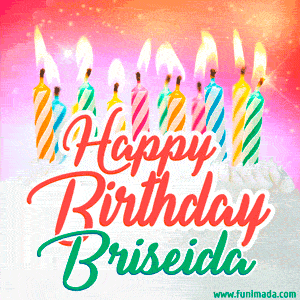 Happy Birthday GIF for Briseida with Birthday Cake and Lit Candles
