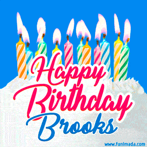 Happy Birthday GIF for Brooks with Birthday Cake and Lit Candles