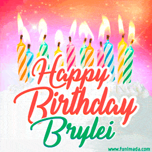 Happy Birthday GIF for Brylei with Birthday Cake and Lit Candles