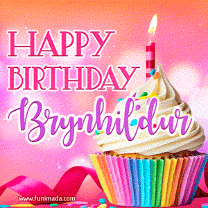 Happy Birthday Brynhildur - Lovely Animated GIF