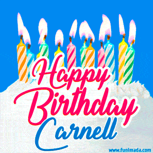 Happy Birthday GIF for Carnell with Birthday Cake and Lit Candles